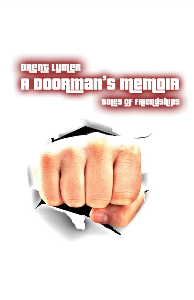 A Doorman's Memoir: Tales of Friendships