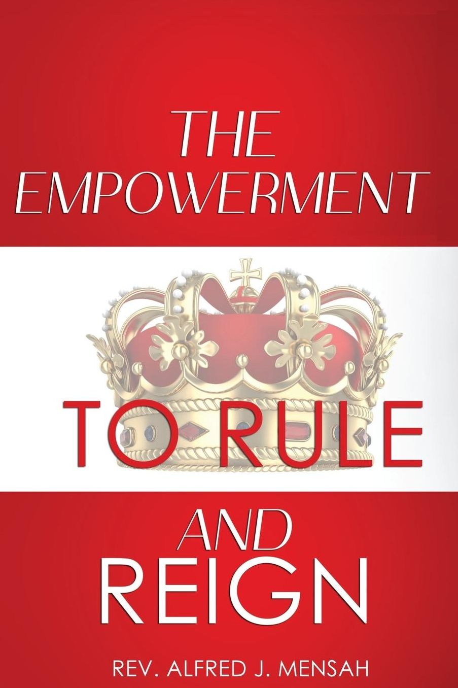 The Empowerment To Rule & Reign