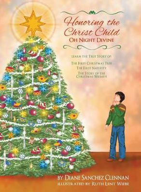Honoring The Christ Child: Oh Night Divine