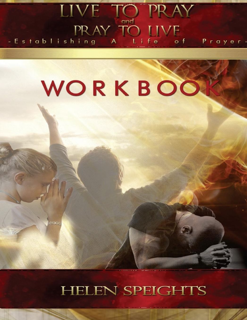 Live to Pray Pray to Live Workbook