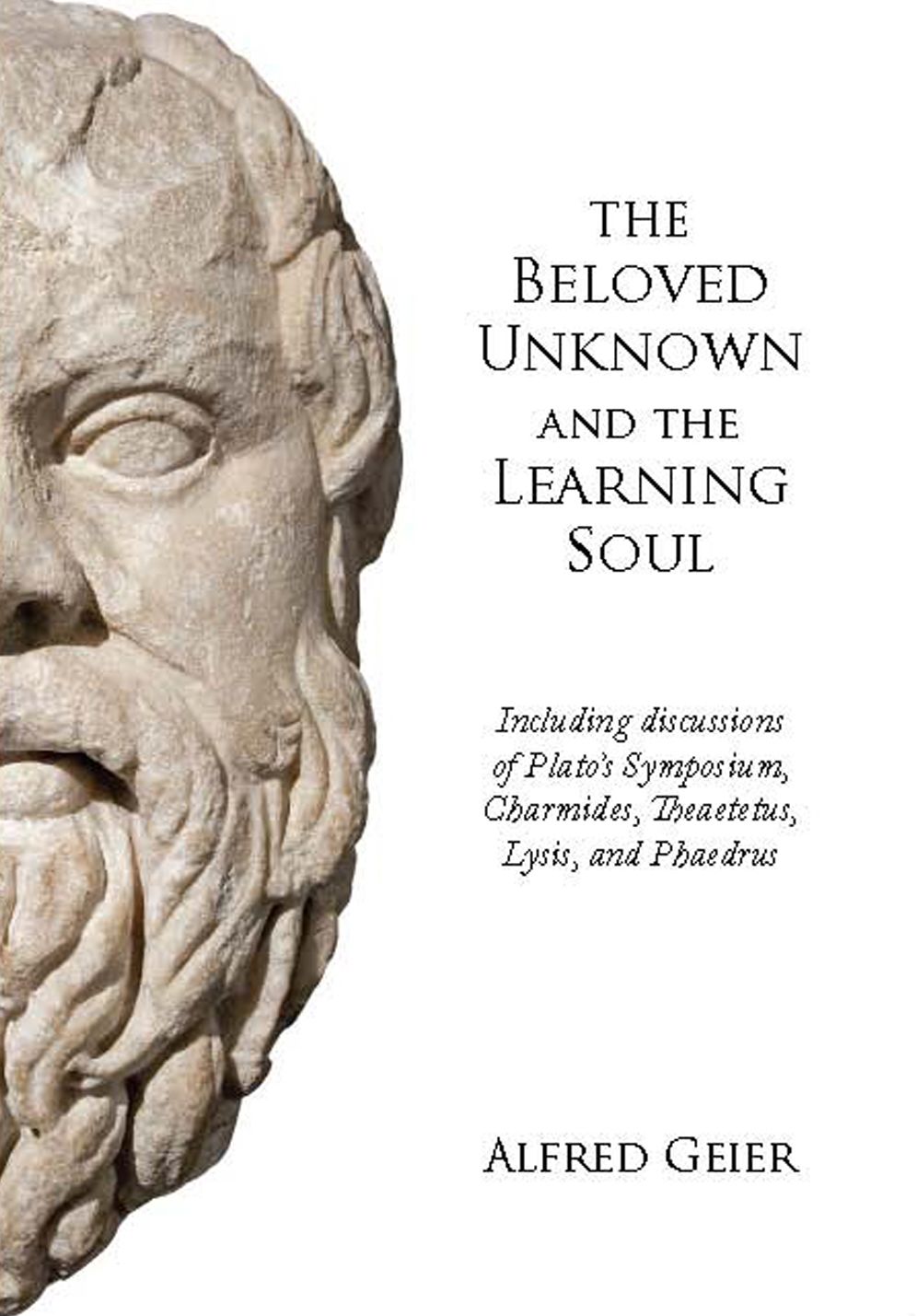 The Beloved Unknown and the Learning Soul