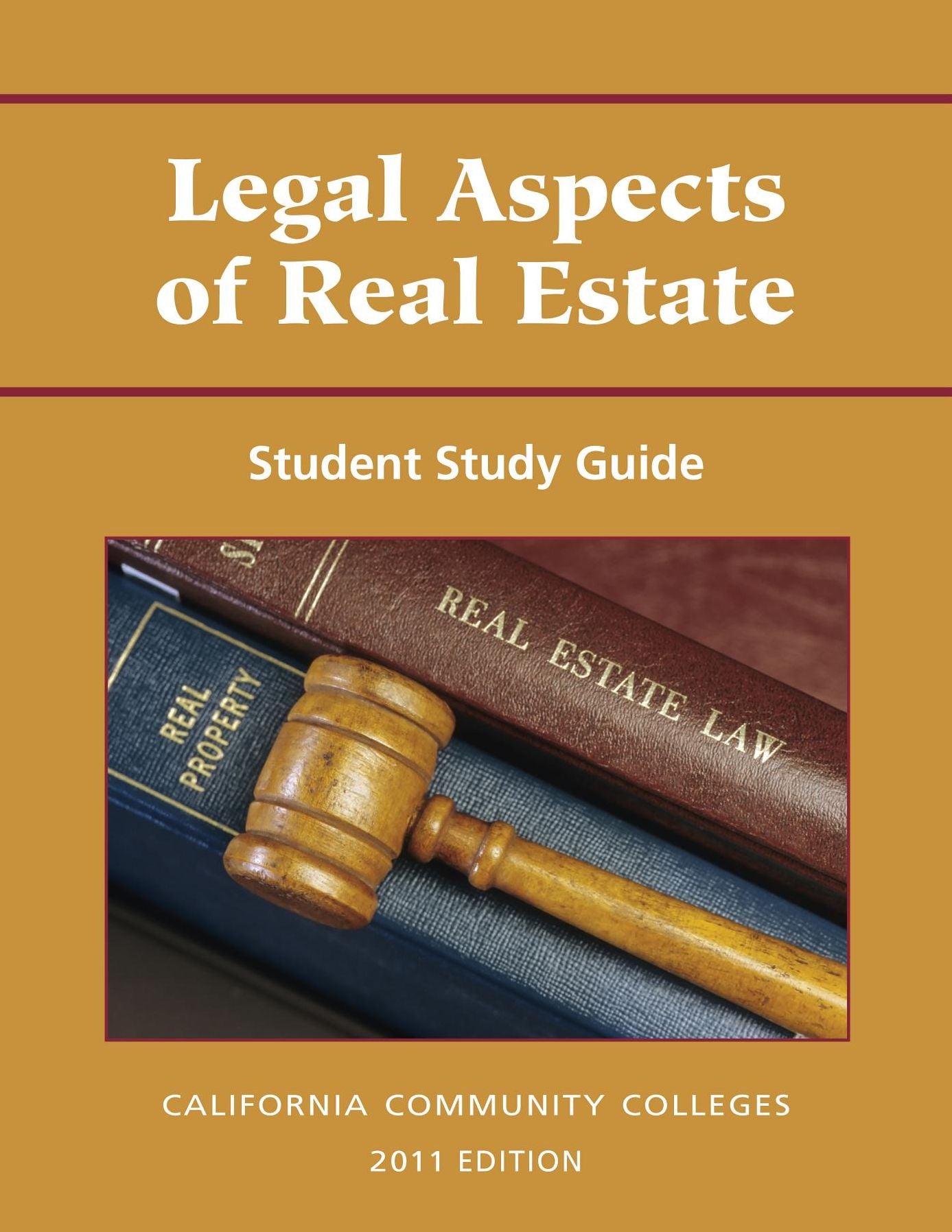 California Legal Aspects of Real Estate: Student Study Guide