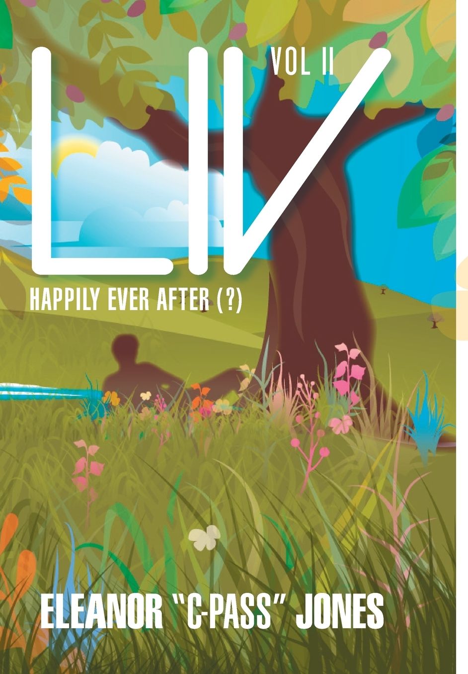 LIV: Happily Ever After (?)