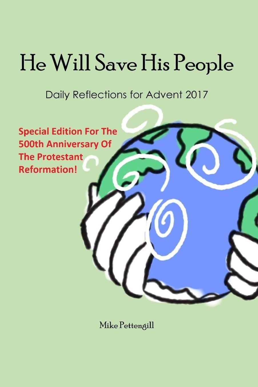 He Will Save His People: Daily Reflections for Advent 2017