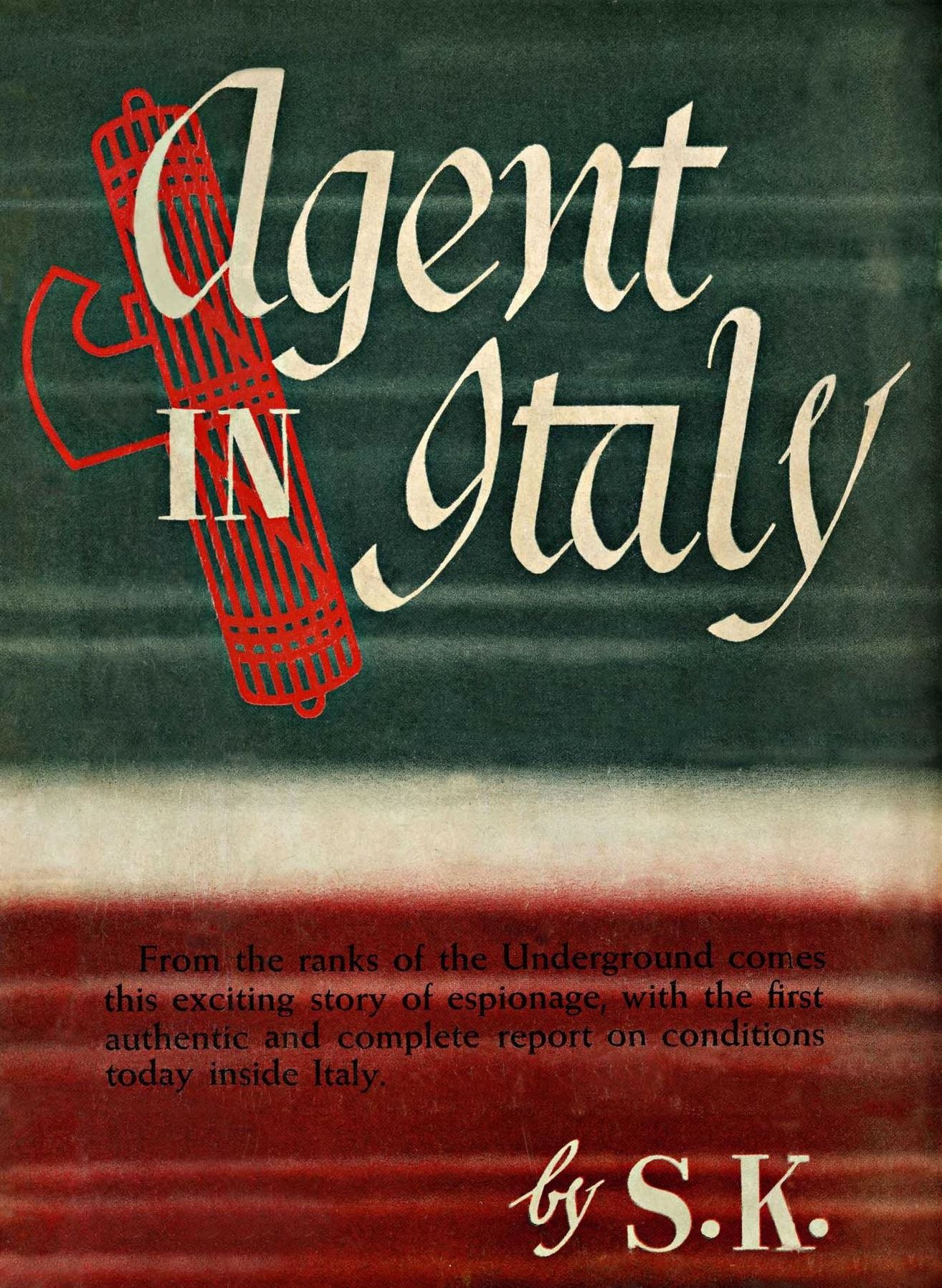 Agent in Italy: A Memoir of a Spy in World War II