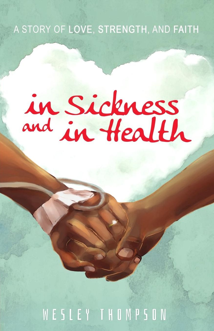 In Sickness and In Health: A Story of Love, Strength, and Faith