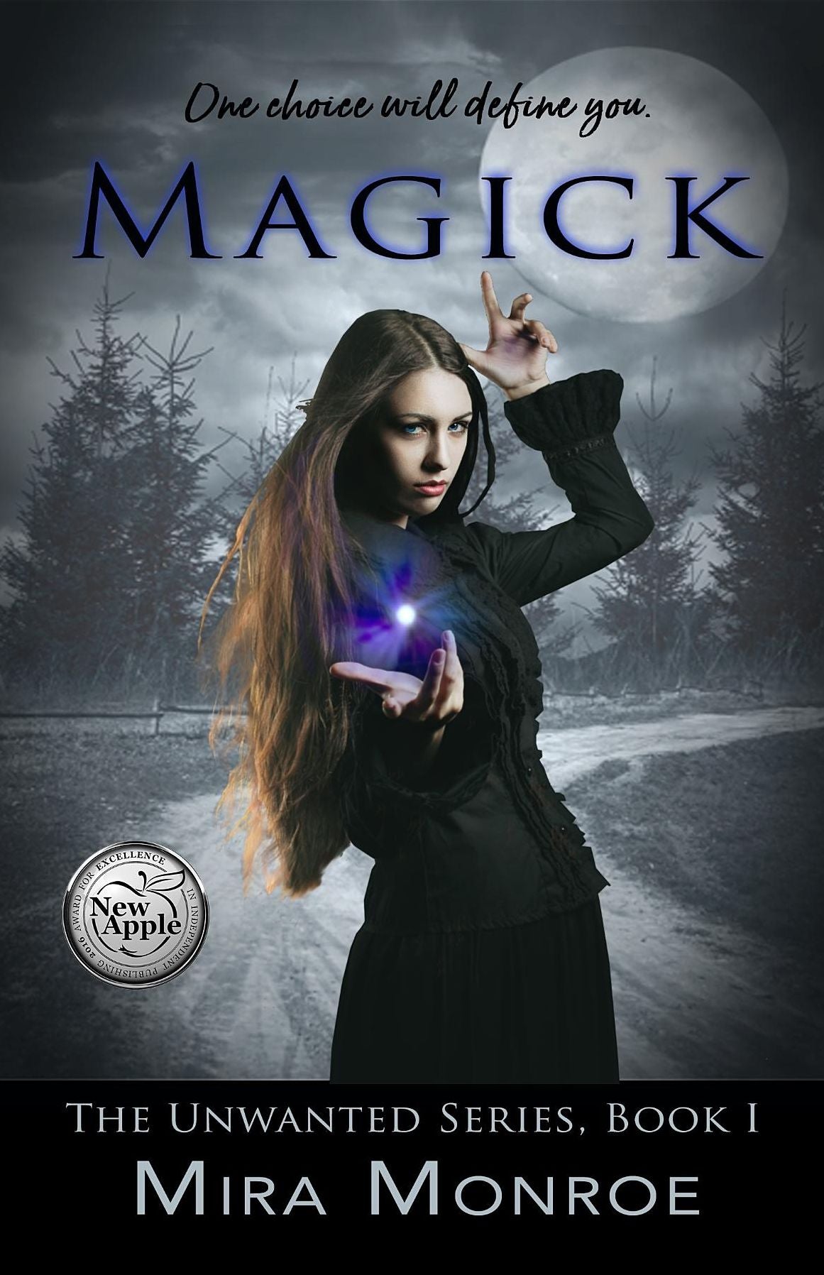 Magick: The Unwanted Series, Book I
