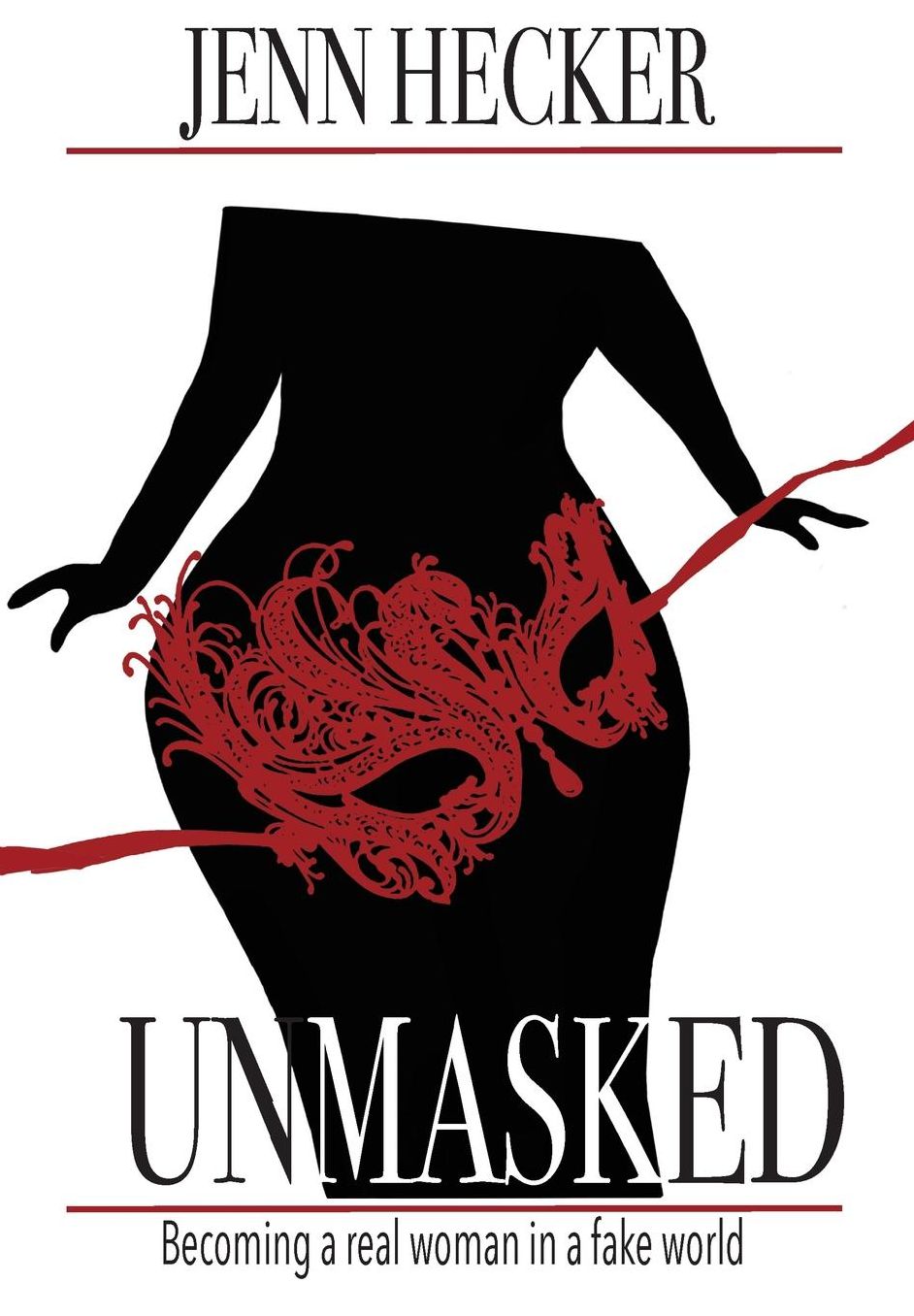 Unmasked: Becoming a real woman in a fake world