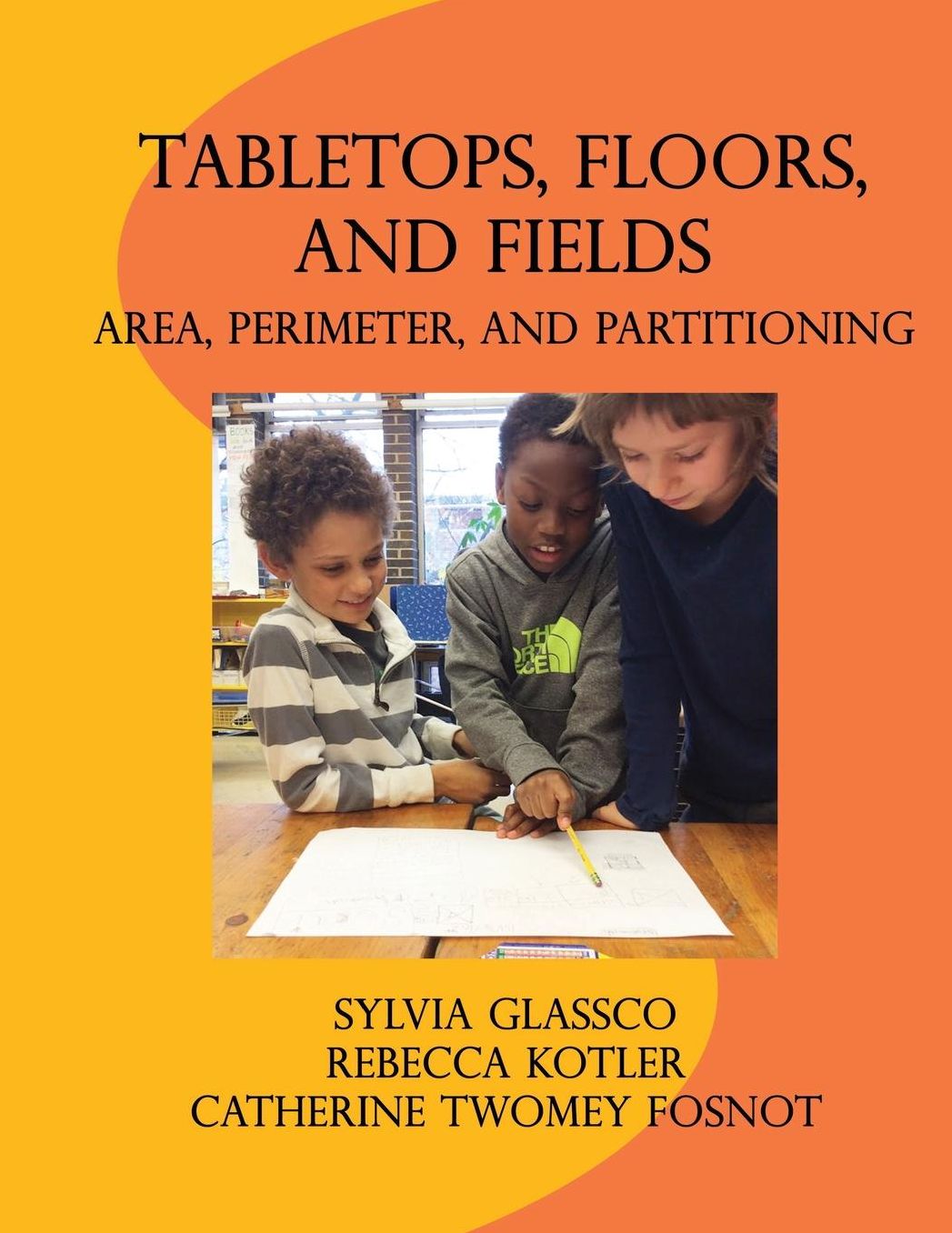 Tabletops, Floors, and Fields: Area, Perimeter, and Partitioning