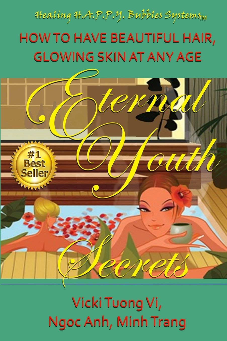 Eternal Youth Secrets: How to Have Beautiful Hair Glowing Skin at Any Age