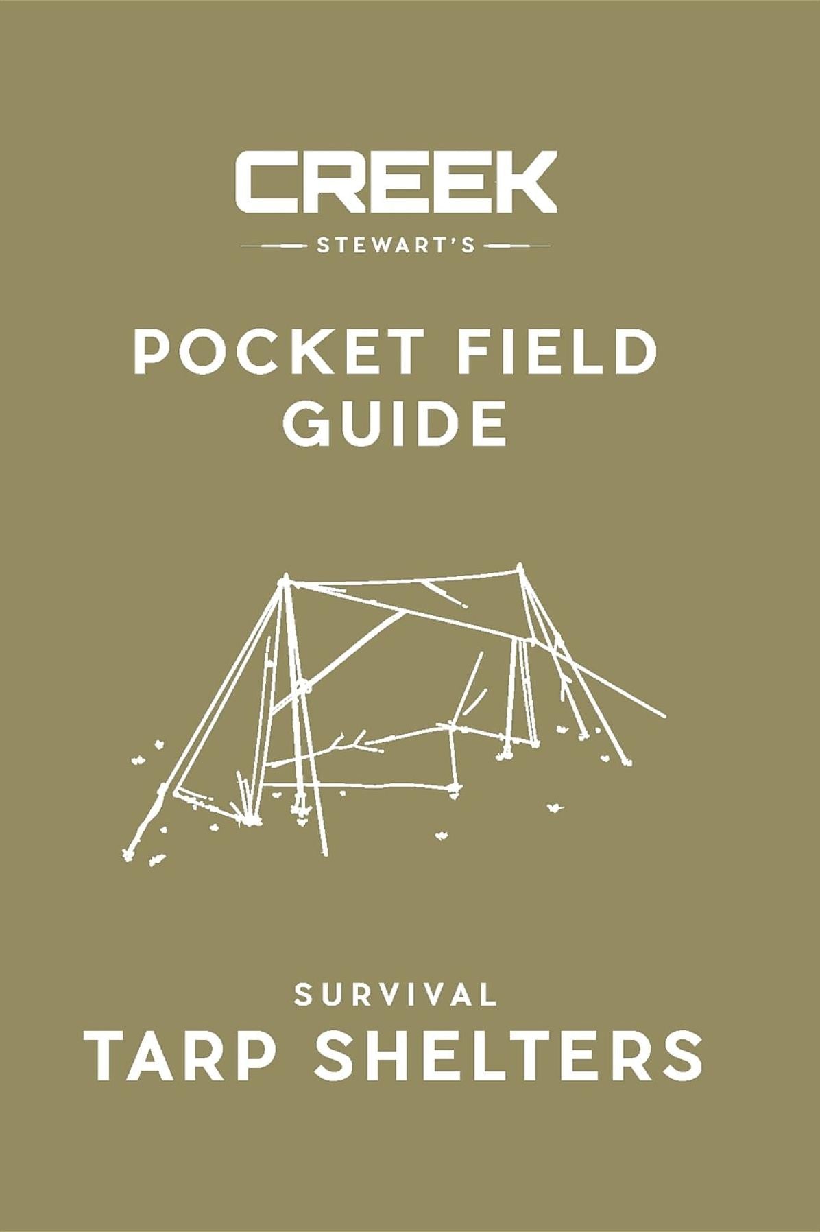 POCKET FIELD GUIDE: Survival Tarp Shelters