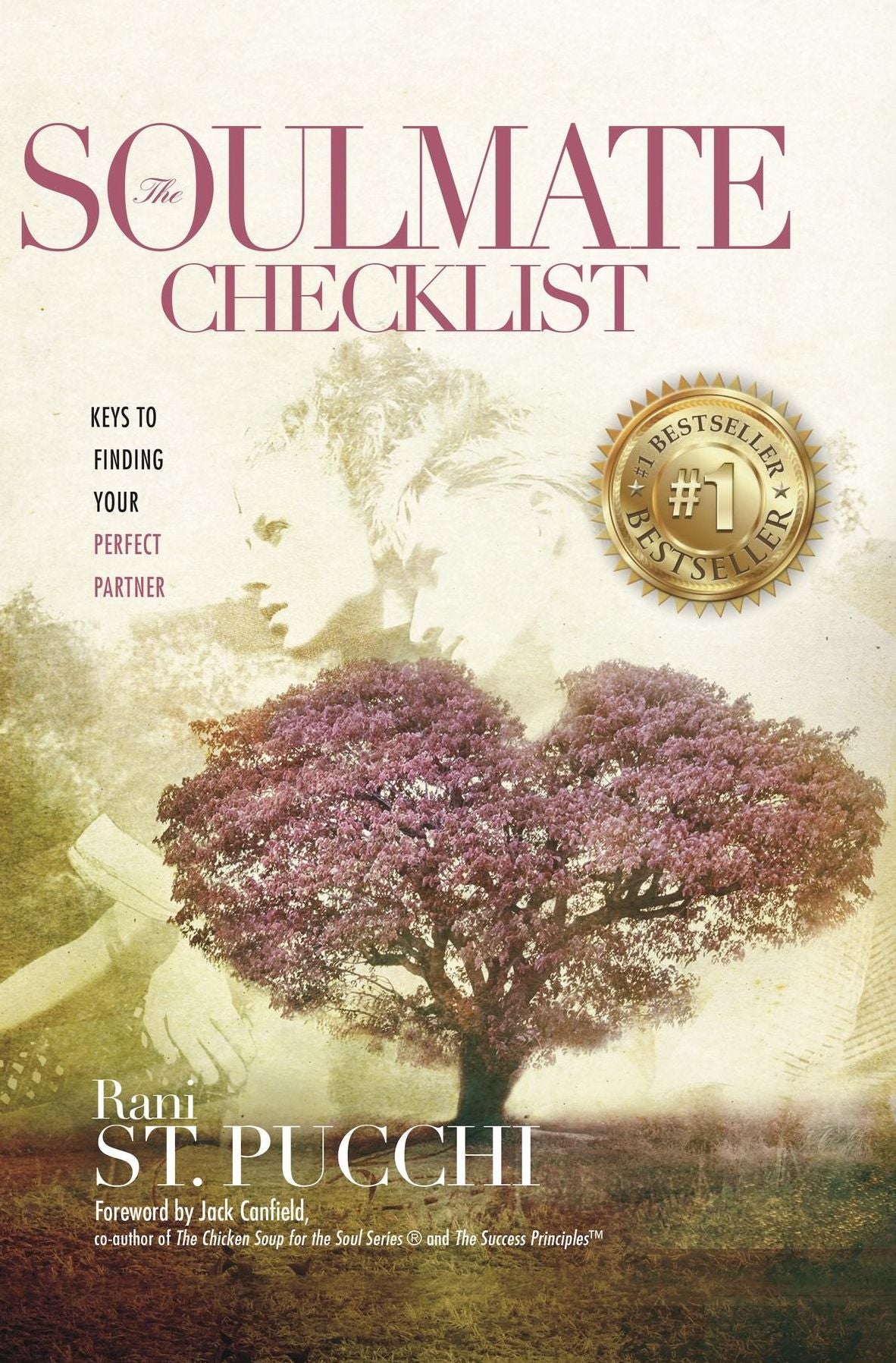 The Soulmate Checklist: Keys to Finding Your Perfect Partner