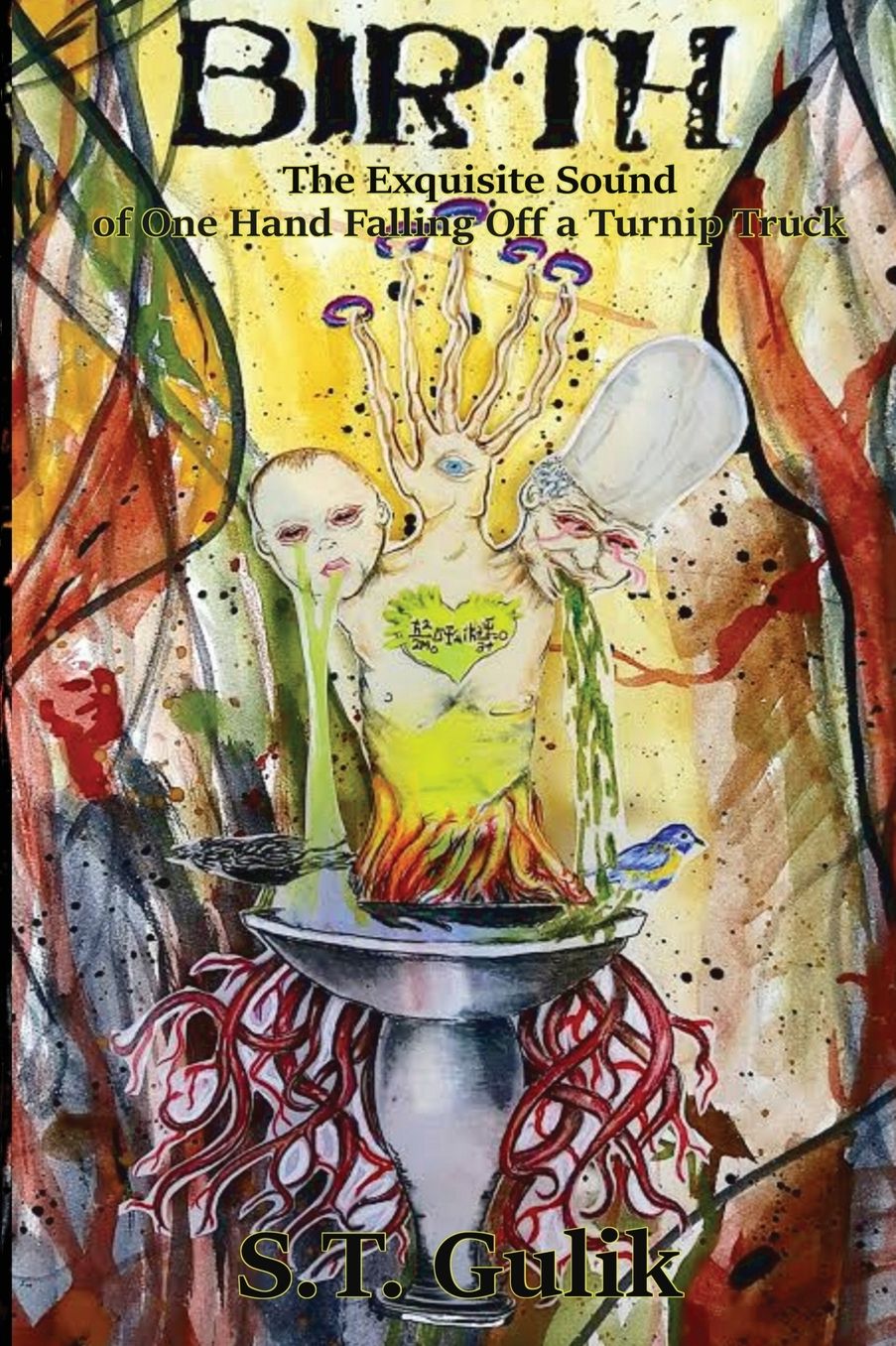 Birth: The Exquisite Sound of One Hand Falling Off a Turnip Truck