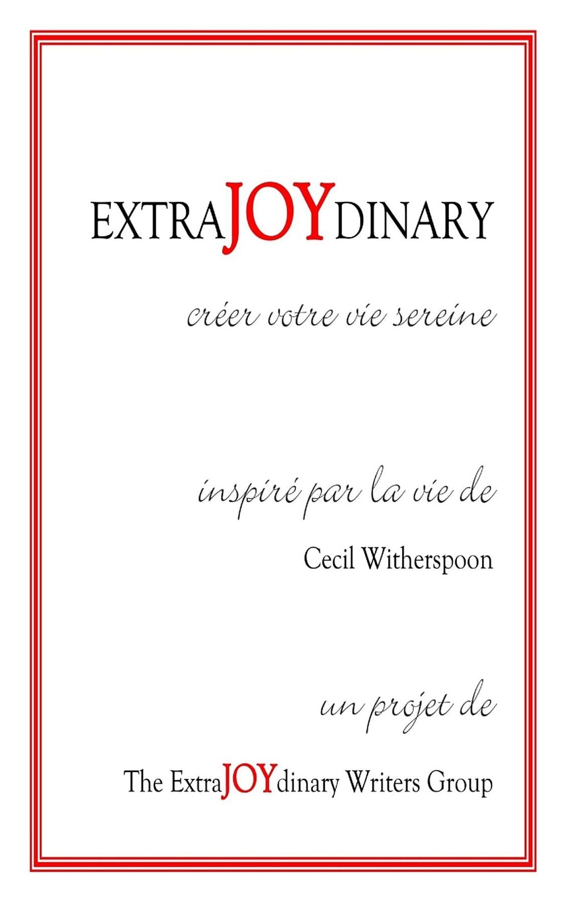 EXTRAJOYDINARY: créer votre vie sereine