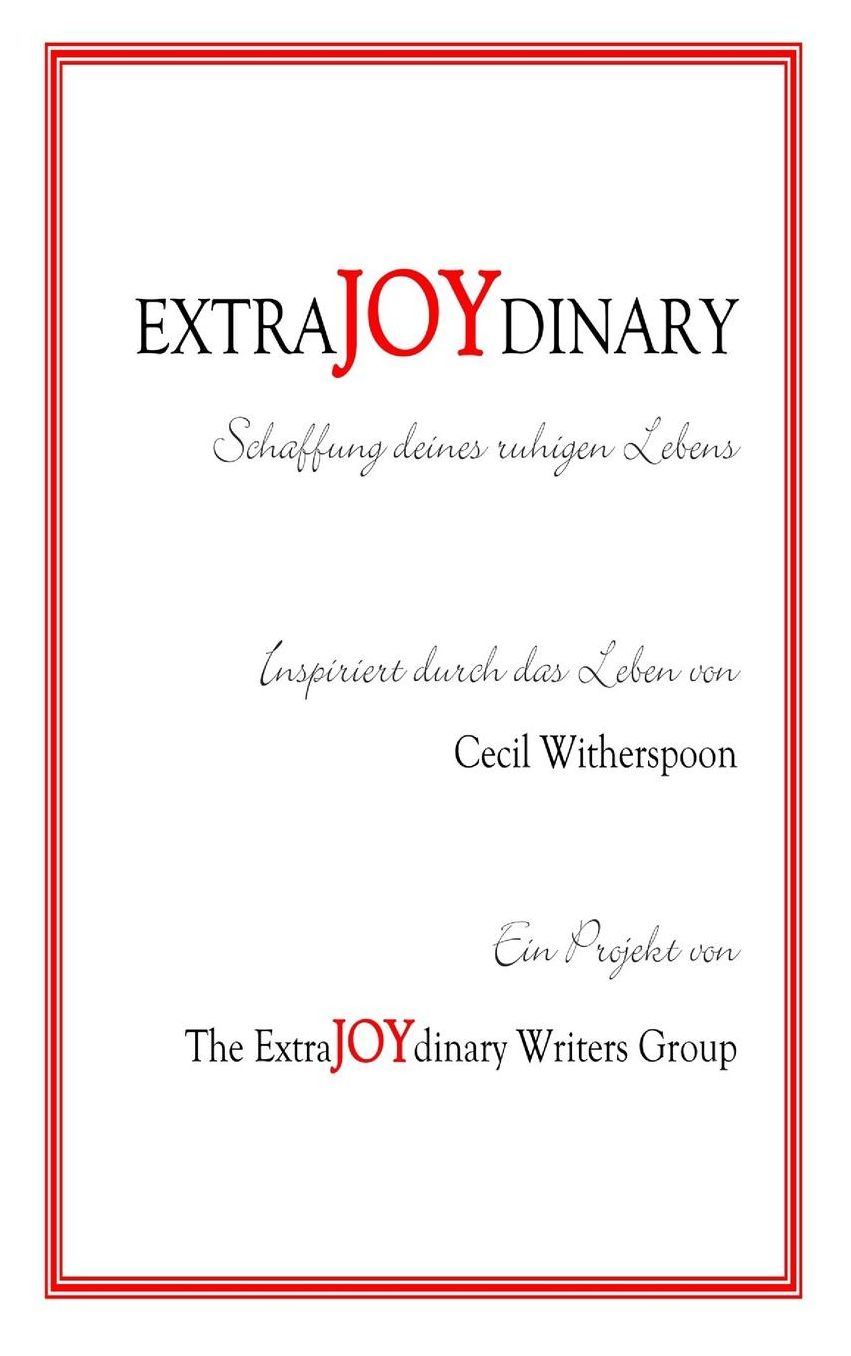 EXTRAJOYDINARY: Schaffung deines ruhigen Lebens
