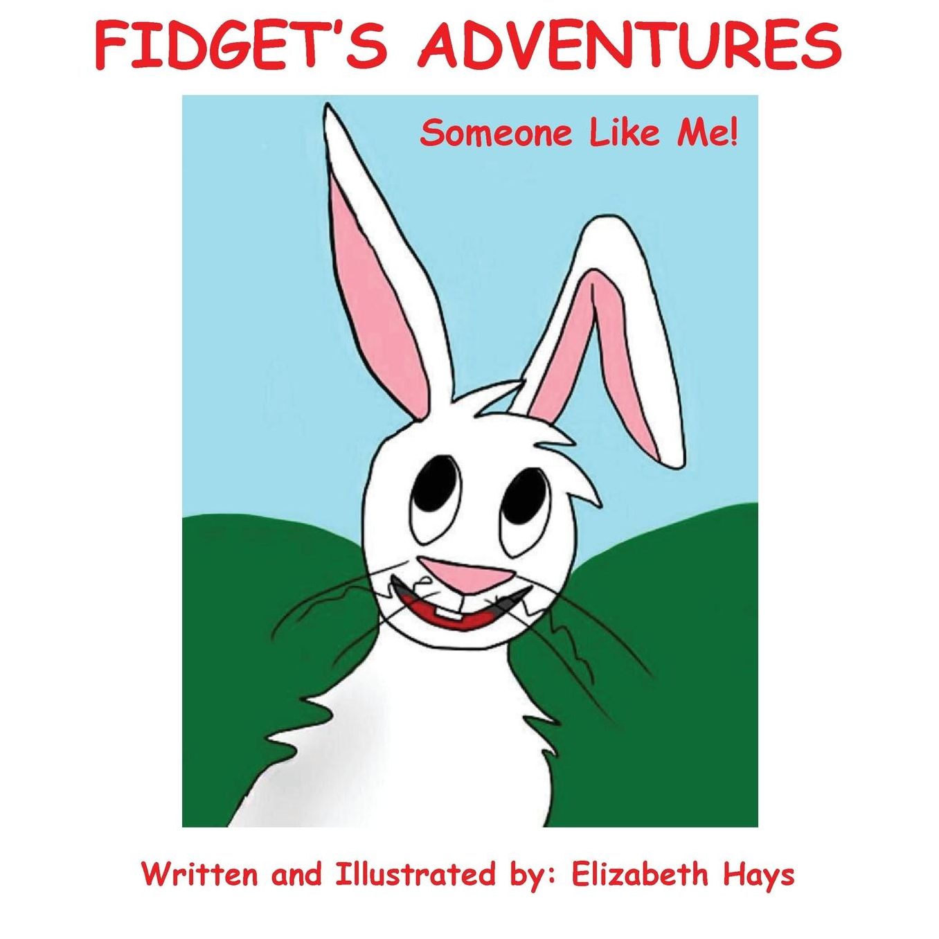 Fidget's Adventures: Someone Like Me!