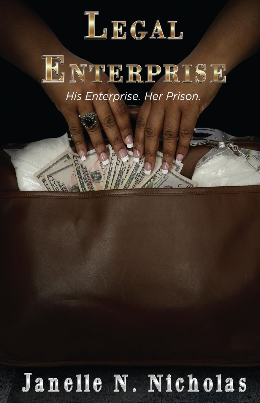 Legal Enterprise: His Enterprise. Her prison.