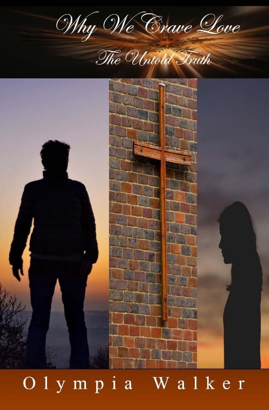 Why We Crave Love: The Untold Truth