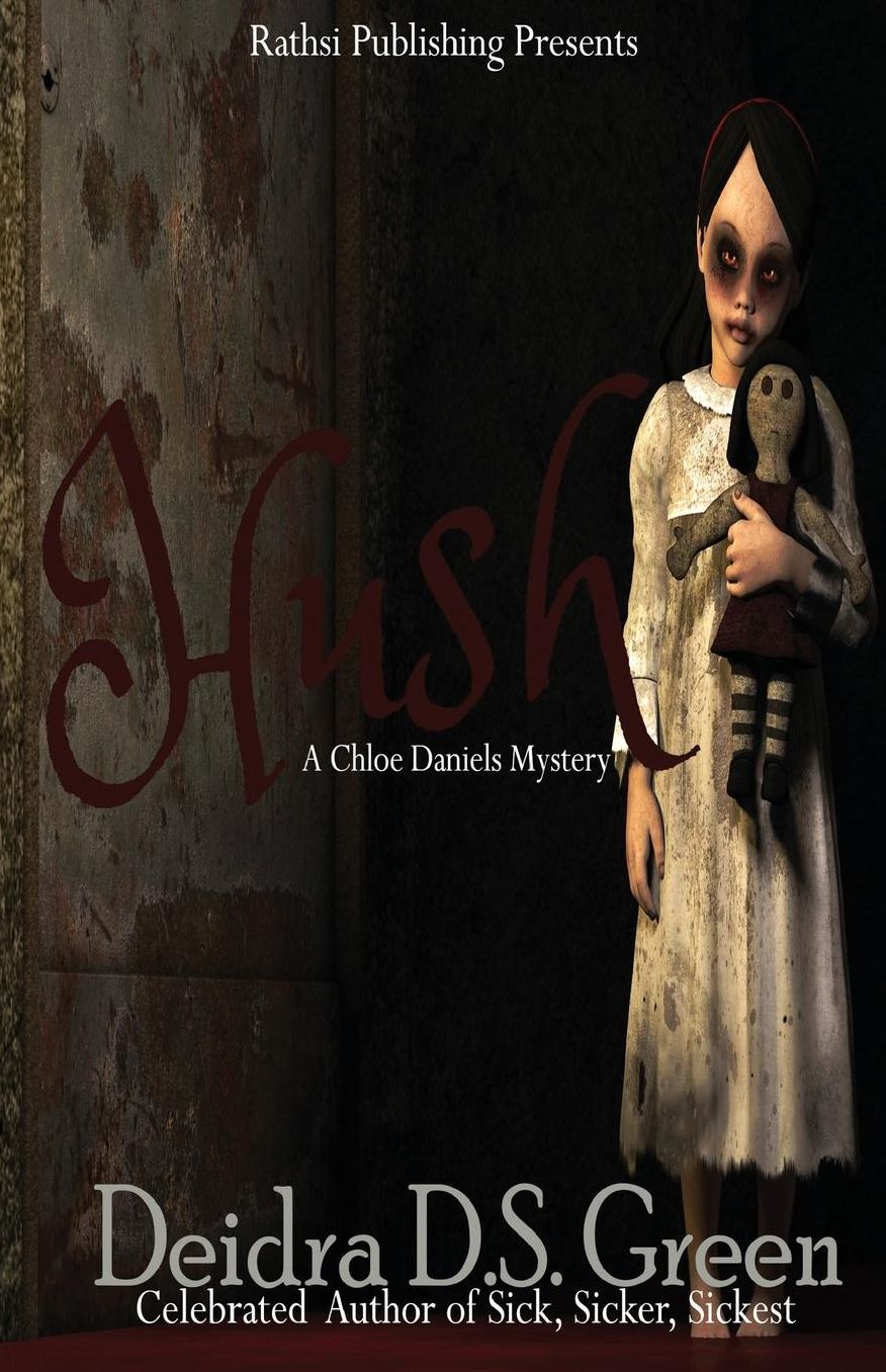HUSH: The Second Installment in the Chloe Daniels Mysteries