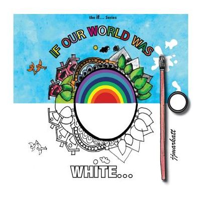 If Our World Was White...