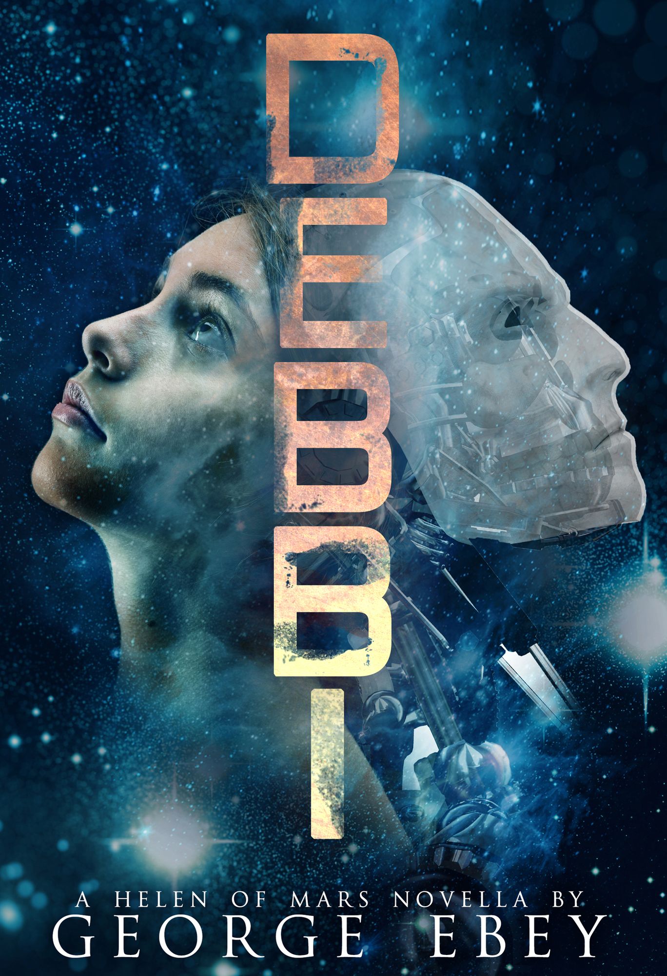 DEBBI: A Helen of Mars Novella