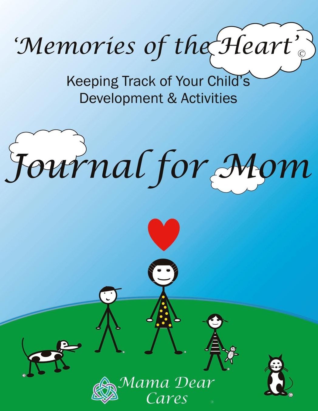 Journal for Mom: Keeping Track of Your Child's Development & Activities