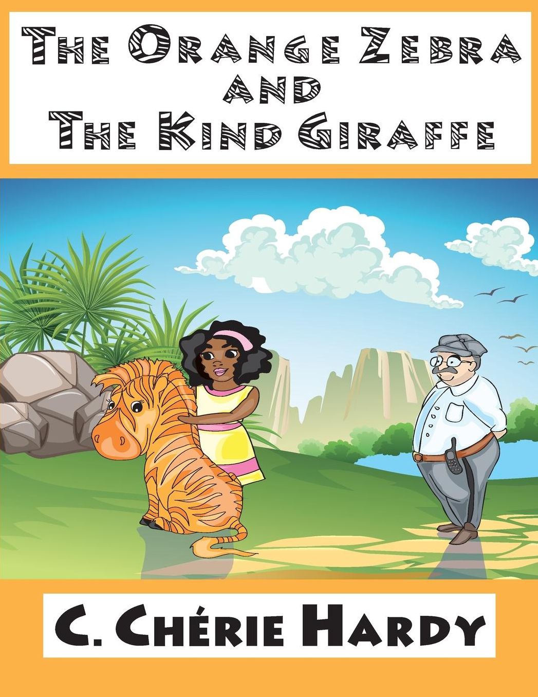 The Orange Zebra and The Kind Giraffe