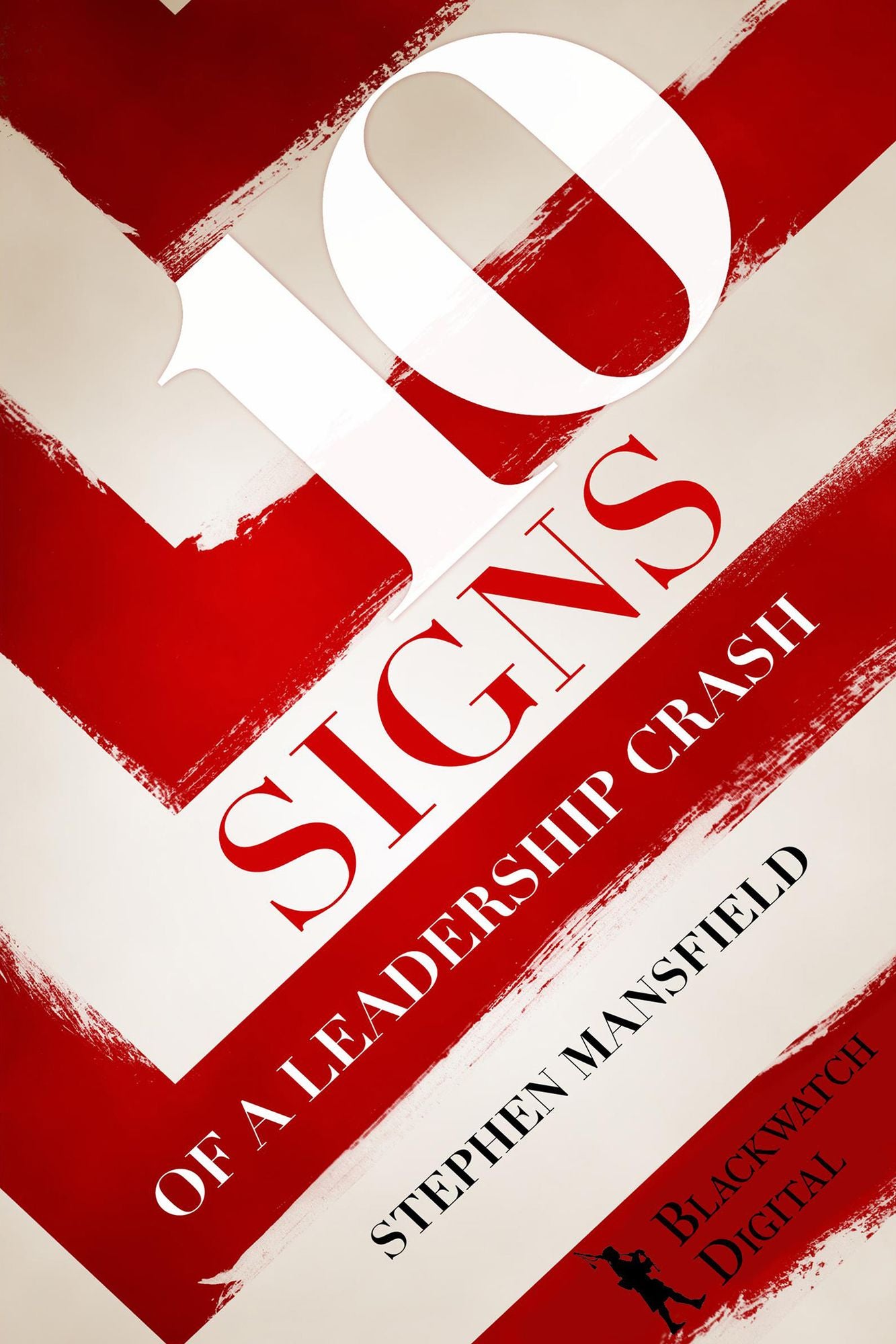 Ten Signs of a Leadership Crash