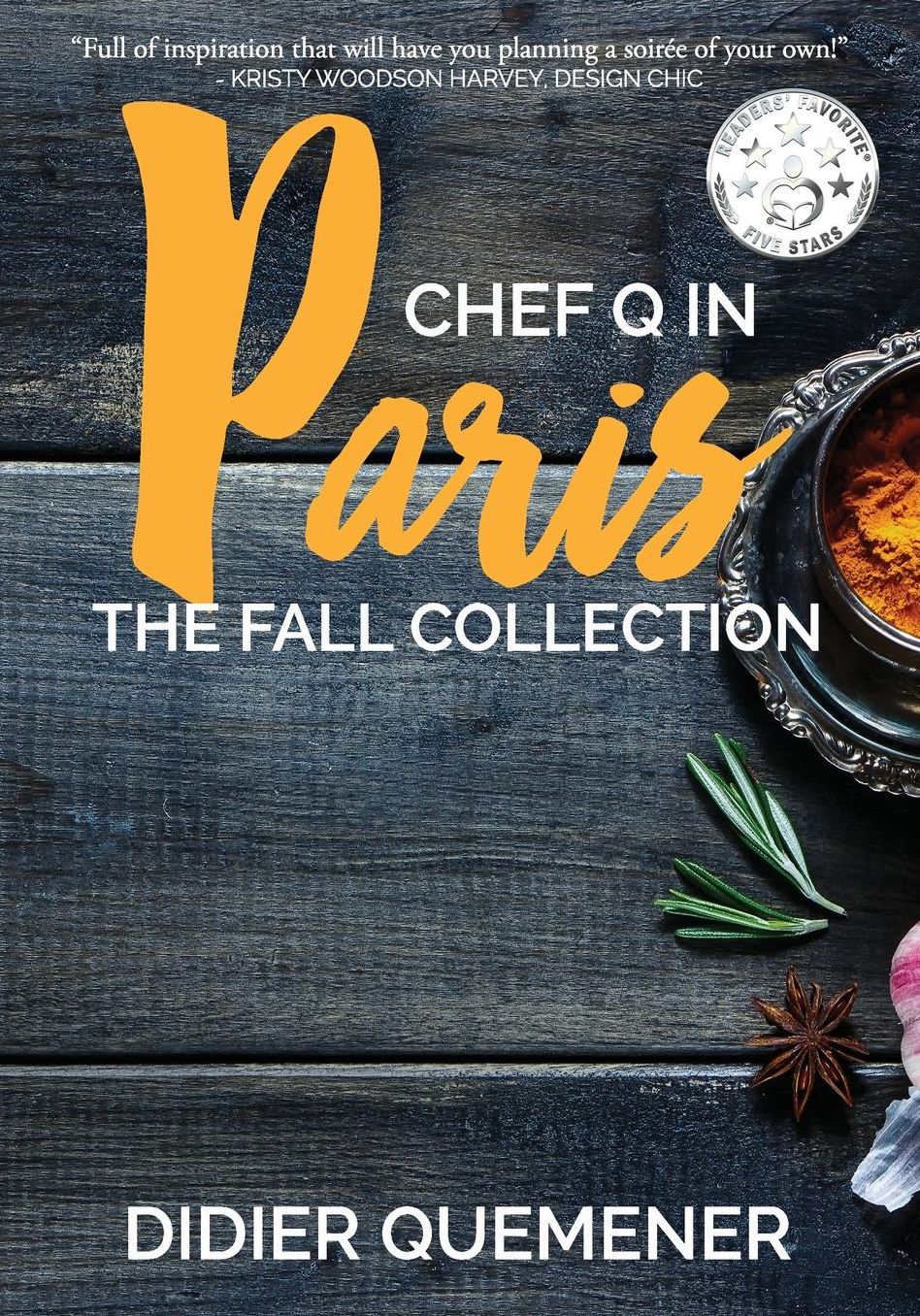 Chef Q in Paris: The Fall Collection