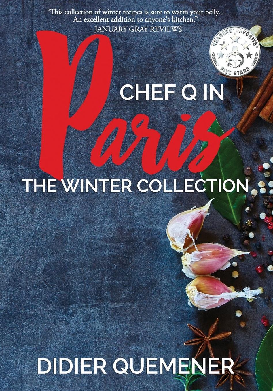 Chef Q in Paris: The Winter Collection