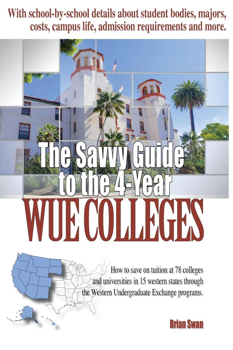 The Savvy Guide to the 4-Year WUE Colleges