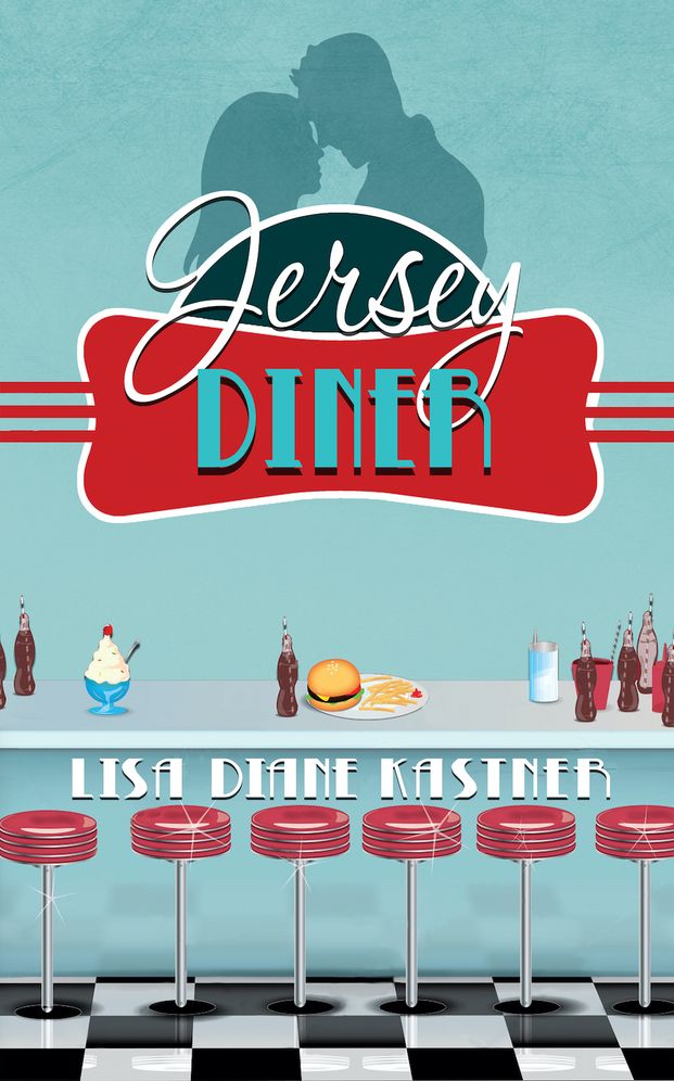 Jersey Diner: Say You're Only For Me