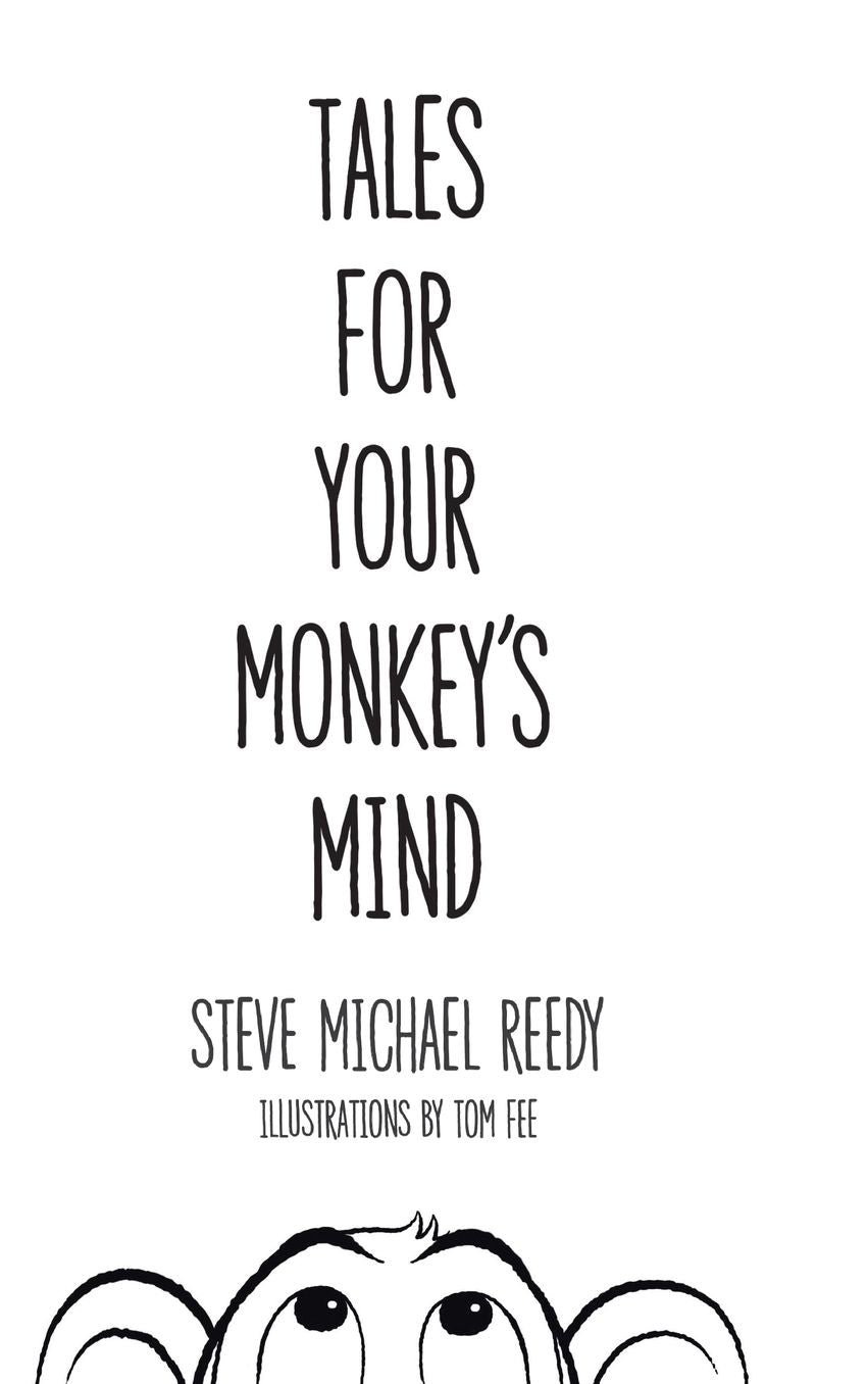 Tales For Your Monkey's Mind: Fables and Modern Fairy Tales for Children