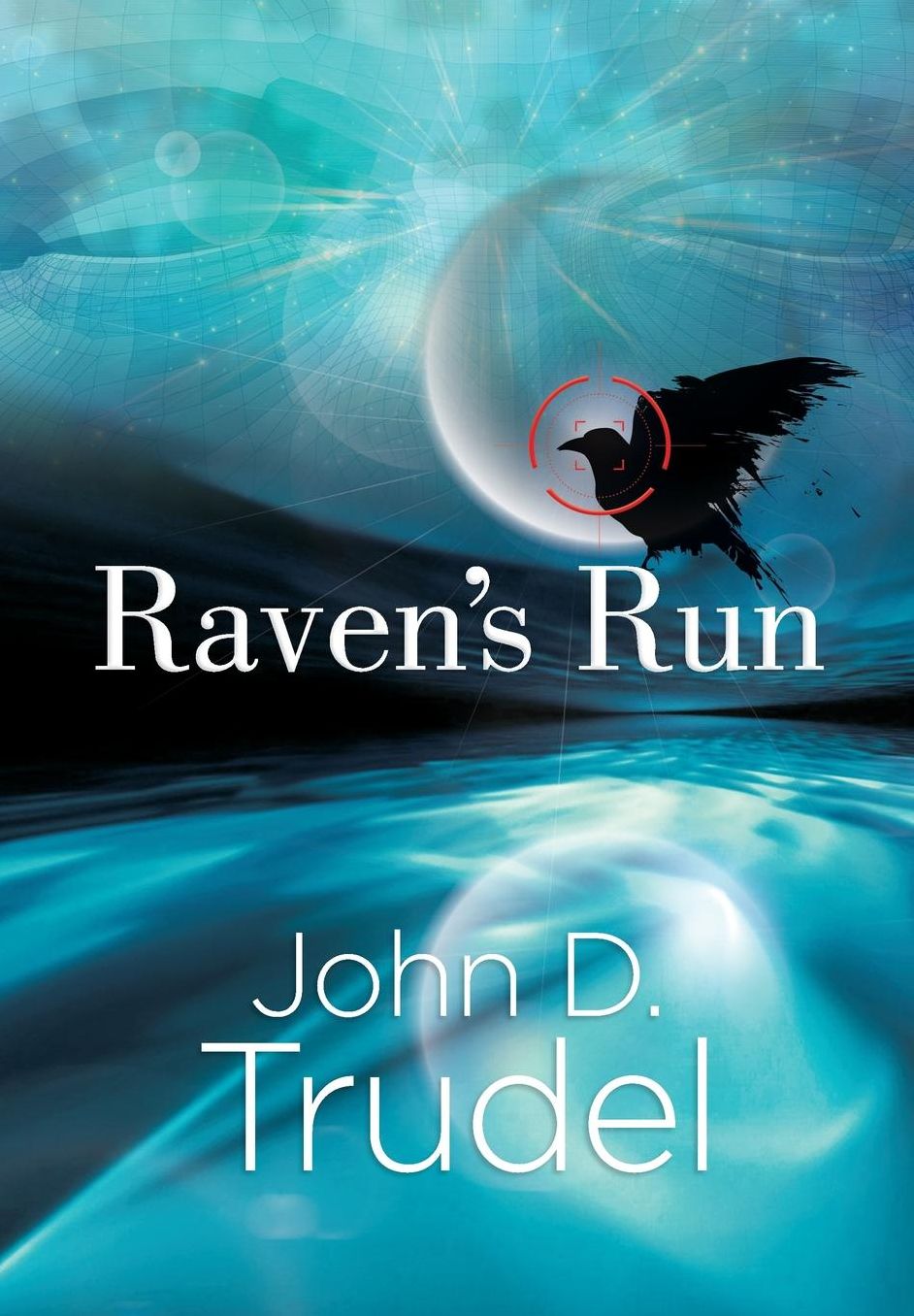 Raven's Run: A Cybertech Thriller