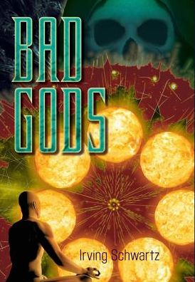 Bad Gods