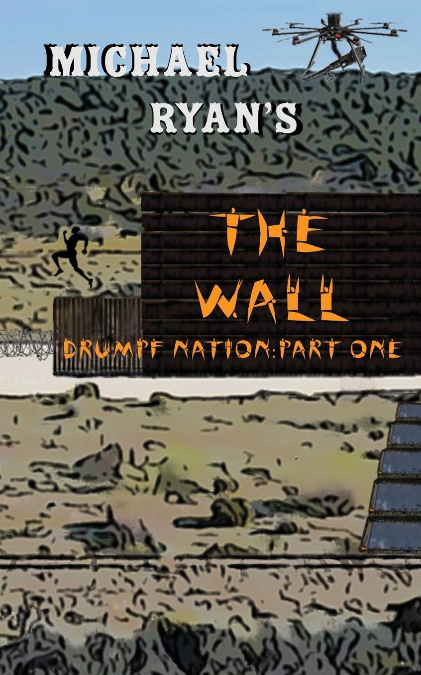 The Wall: Drumpf Nation: Part One