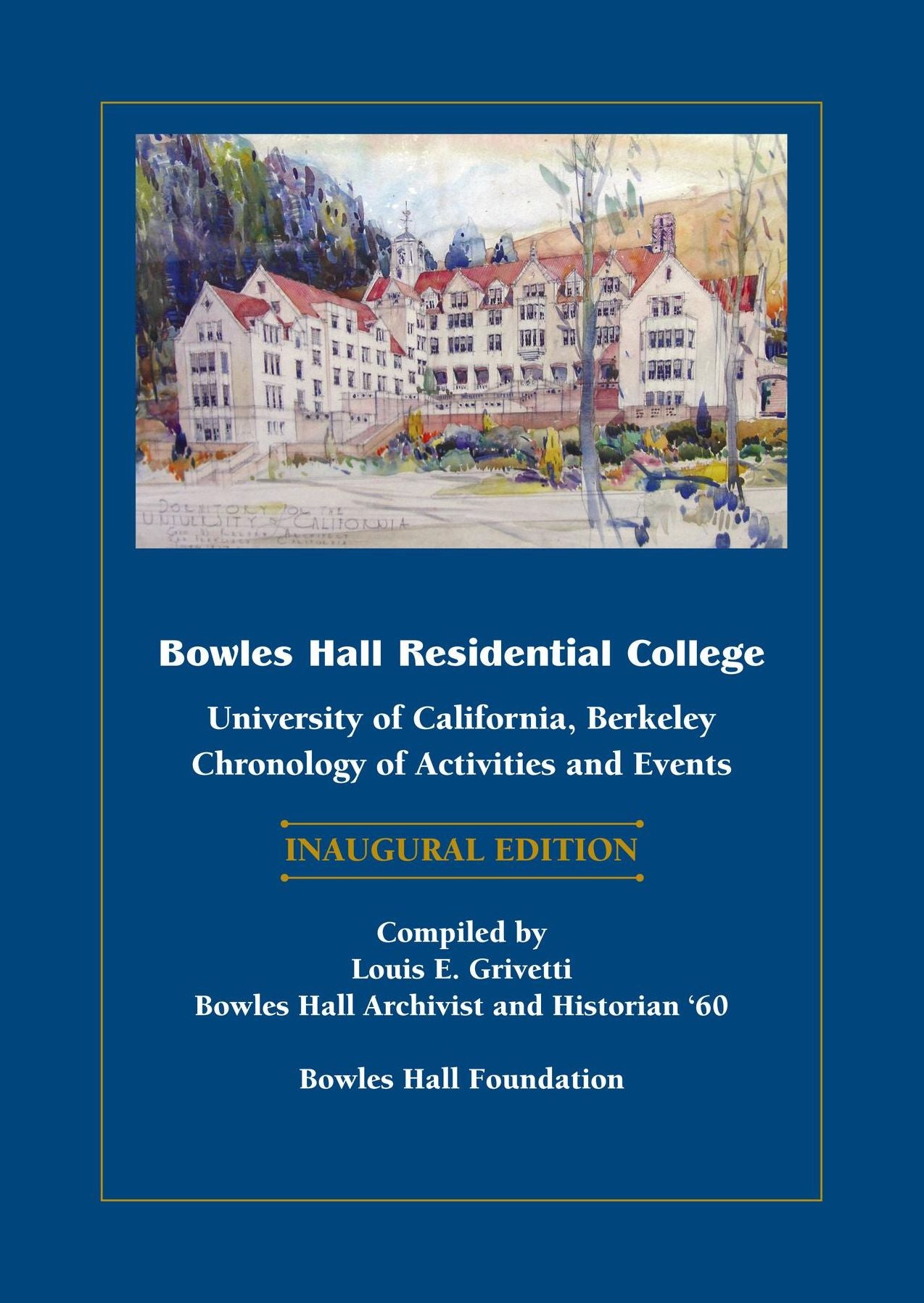 Bowles Hall Residential College: University of California, Berkeley