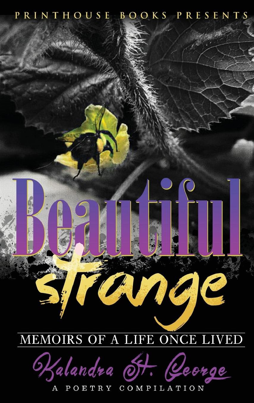 Beautiful Strange: Memoirs of A Life Once Lived