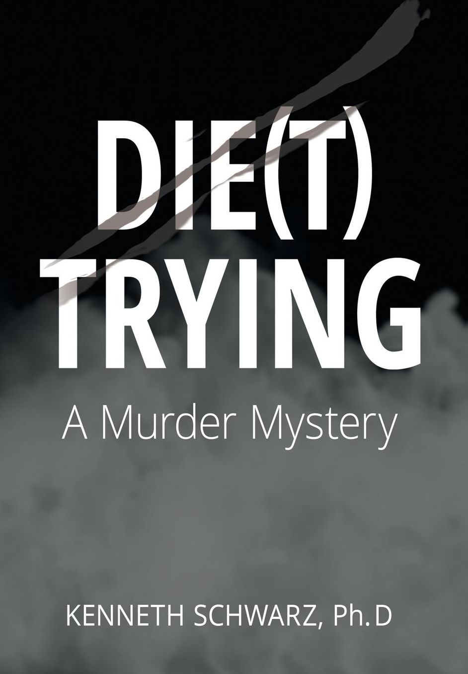 DIE(T) TRYING
