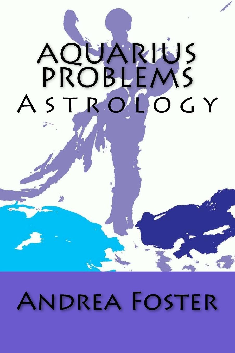 Aquarius Problems: Astrology
