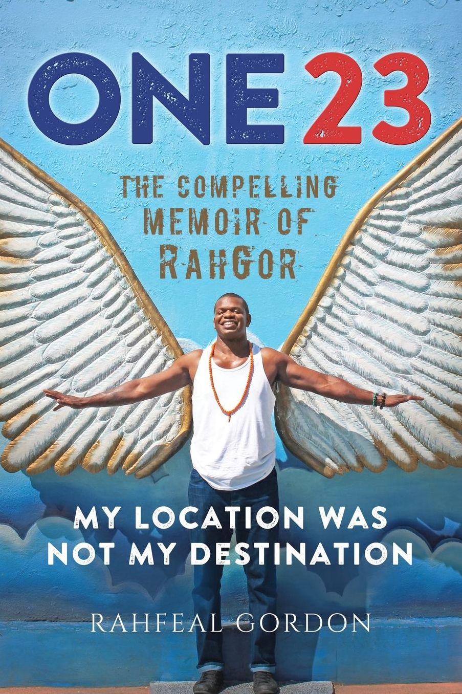 One23: The Compelling Memoir of RahGor