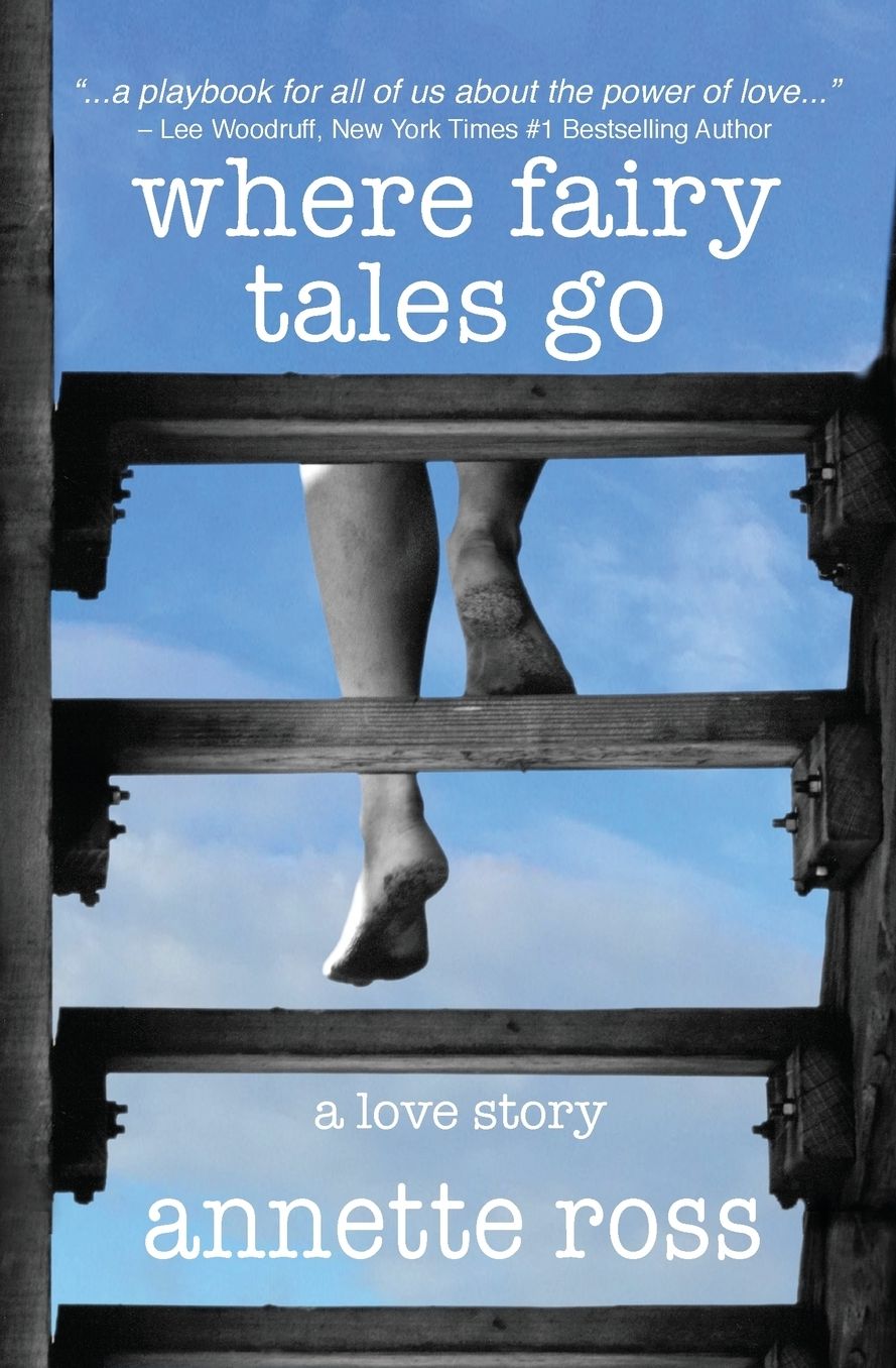 Where Fairy Tales Go: a love story