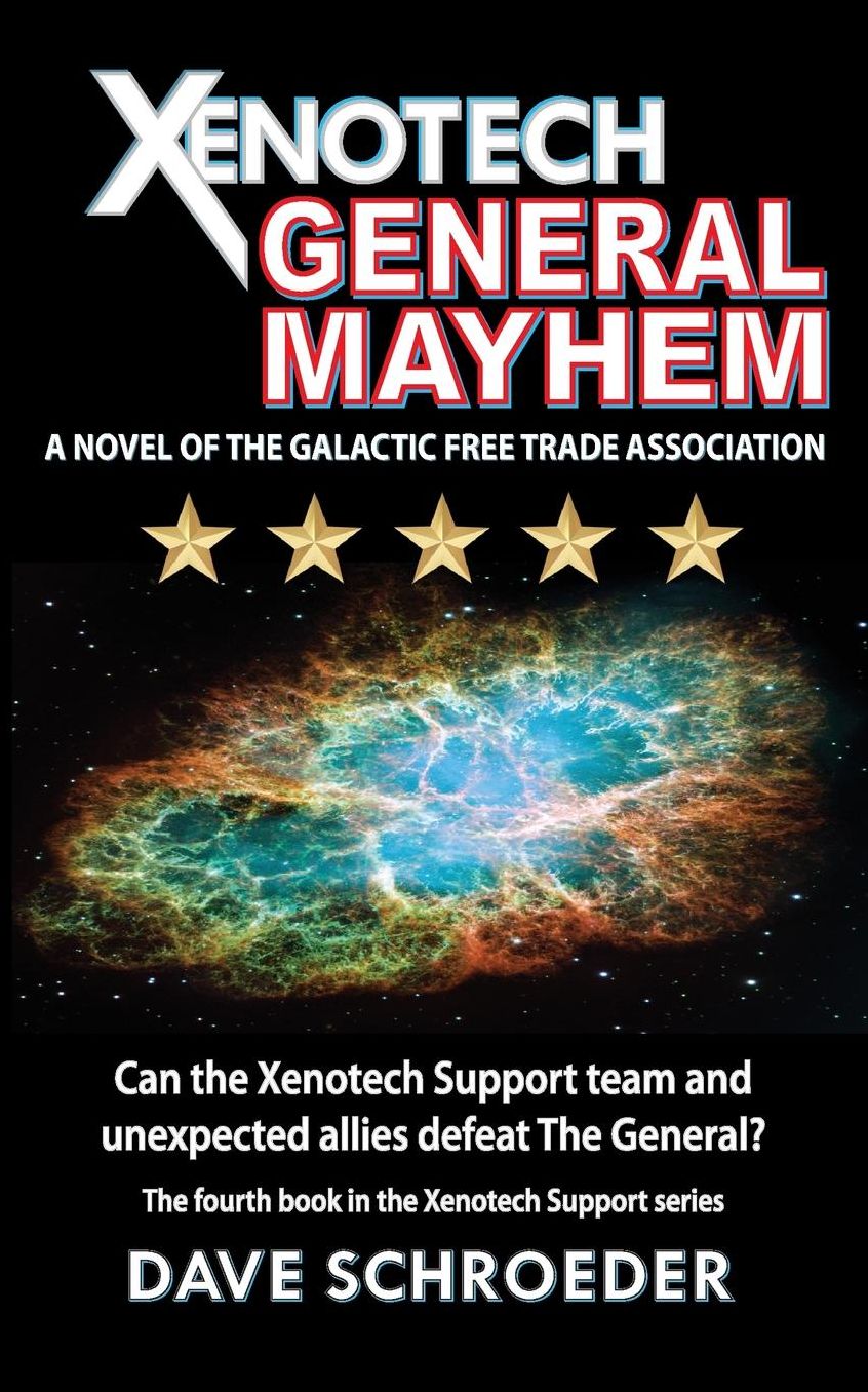 Xenotech General Mayhem: A Novel of the Galactic Free Trade Association