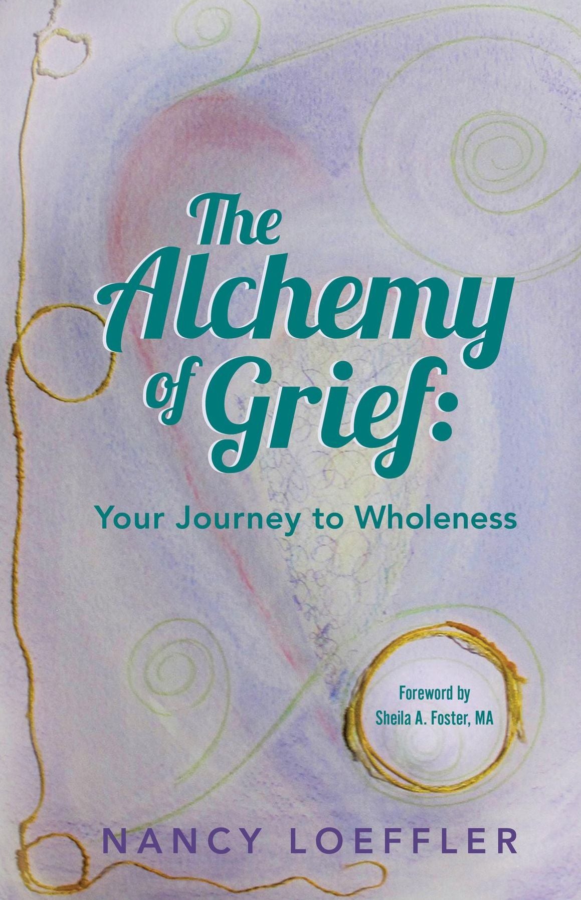 Alchemy of Grief: Your Journey to Wholeness