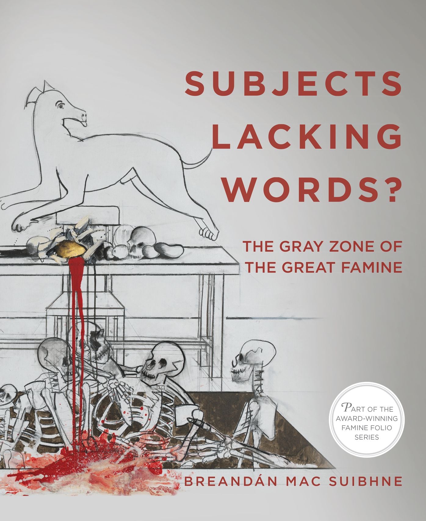 Subjects Lacking Words?: The Gray Zone of the Great Famine
