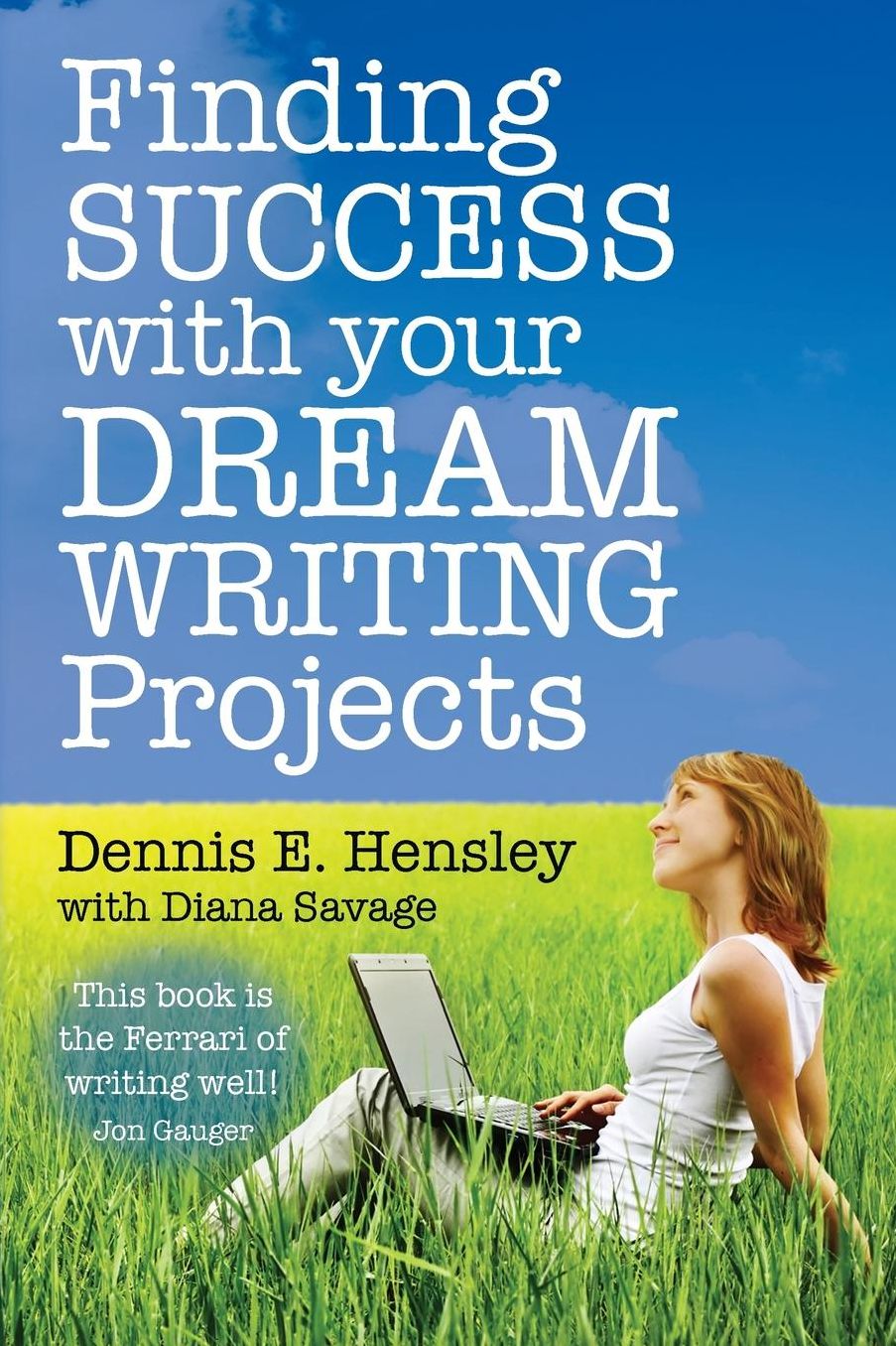 Finding Success with Your Dream Writing Projects
