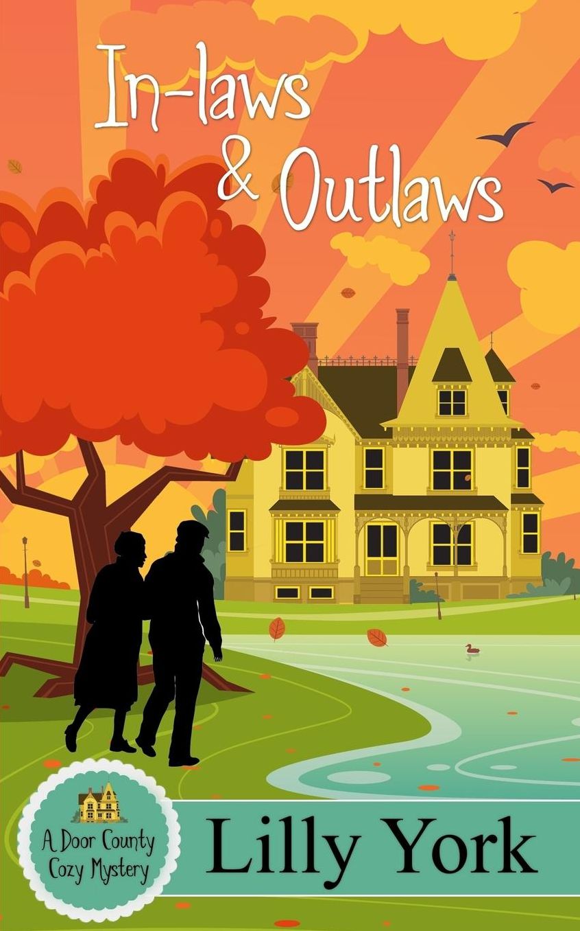 In-laws & Outlaws (A Door County Cozy Mystery Book 1)