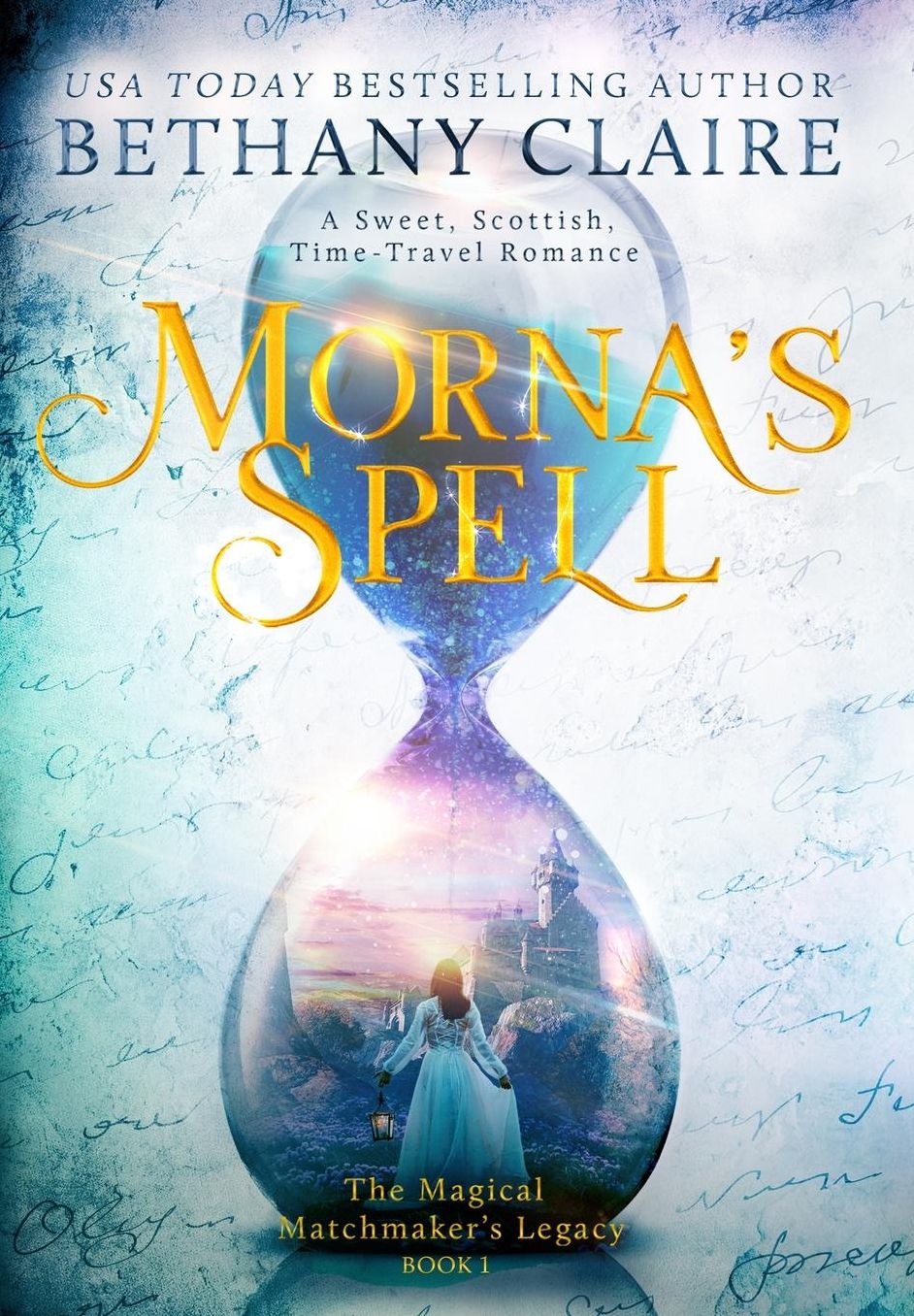Morna's Spell: A Sweet, Scottish Time-Travel Romance