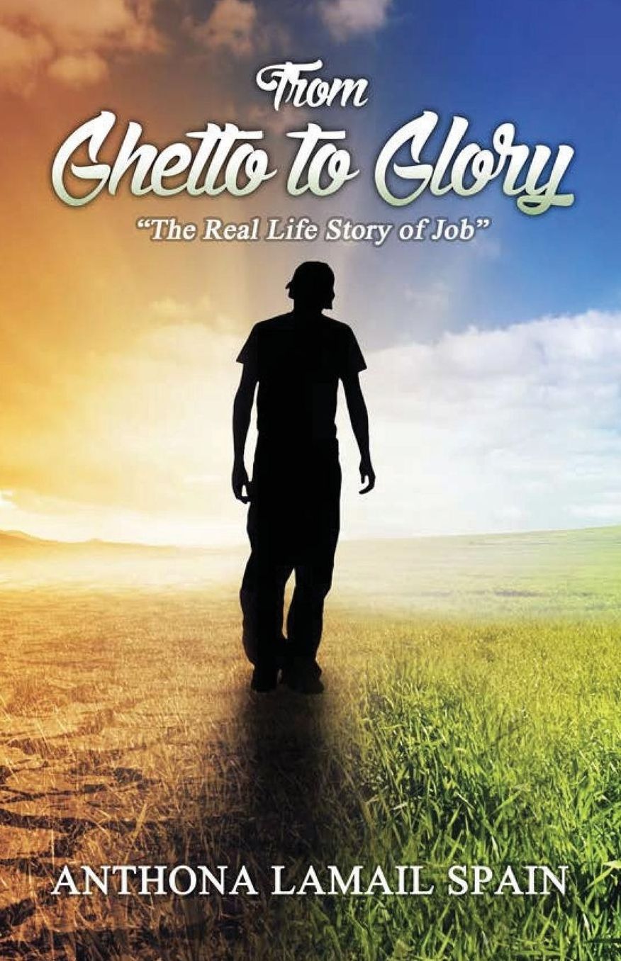 From Ghetto to Glory: "The Real Life Story of Job"