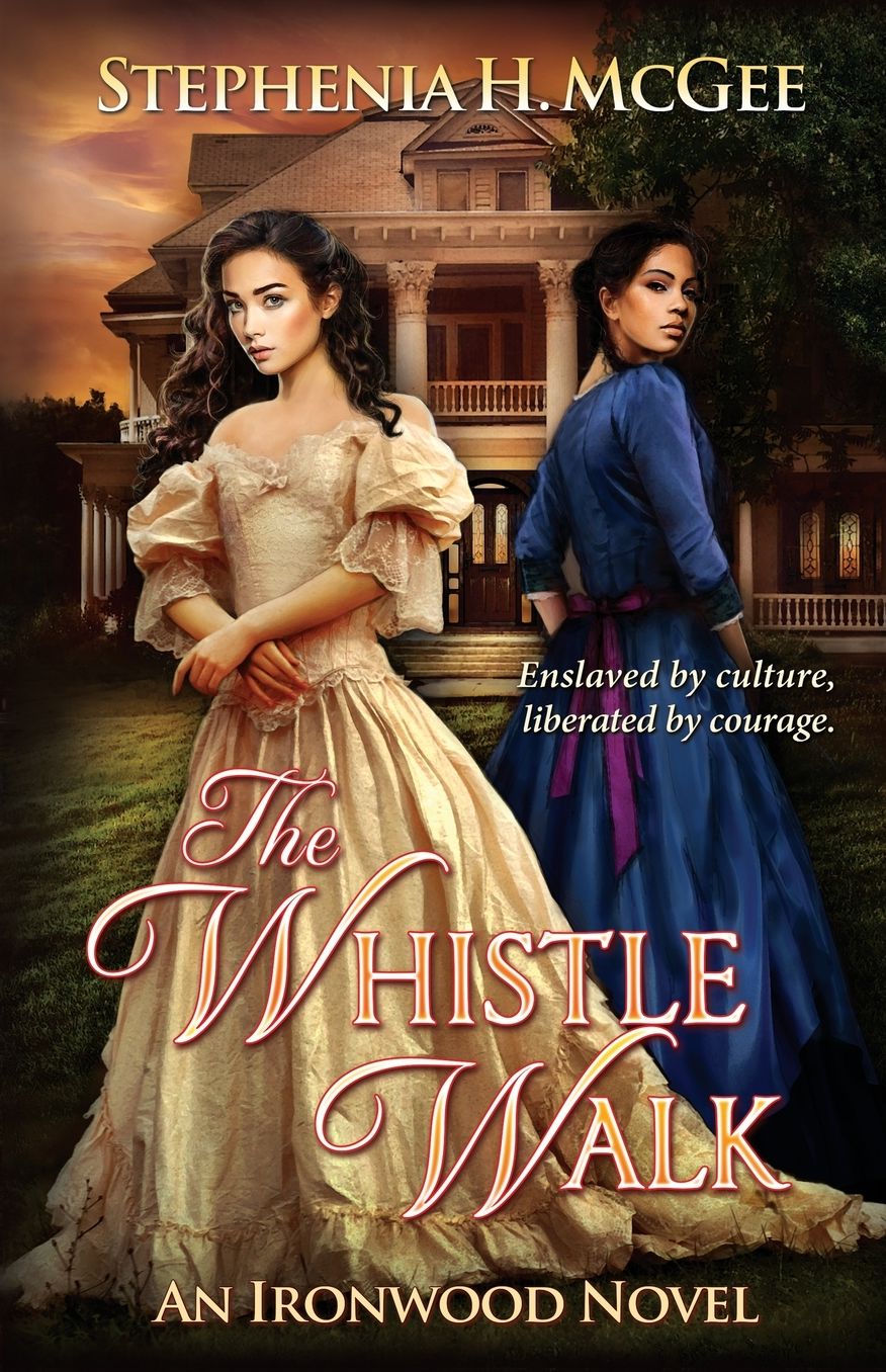 The Whistle Walk: Ironwood Plantation Family Saga Book One